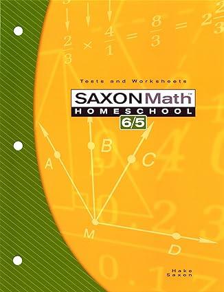 Saxon Math Homeschool 6 5 Tests And Worksheets