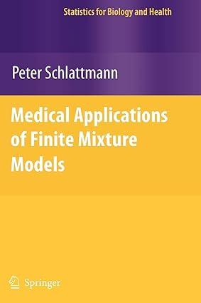 medical applications of finite mixture models 1st edition peter schlattmann 3642088163, 978-3642088162
