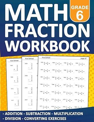 fractions math workbook grade 6 addition 1st edition ava school b0bs8ktxfr, 979-8373642002