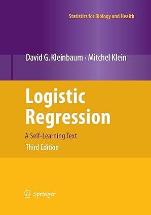 logistic regression a self learning text 3rd edition david g. kleinbaum, mitchel klein 1493936972,