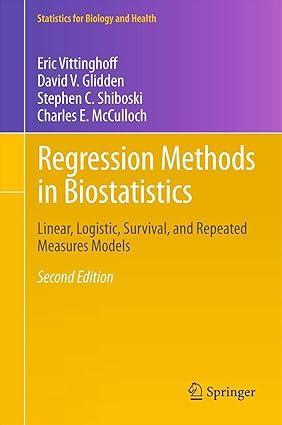 regression methods in biostatistics linear logistic survival and repeated measures models 2nd edition eric