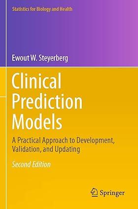 clinical prediction models a practical approach to development validation and updating 2nd edition ewout w.