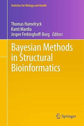 bayesian methods in structural bioinformatics 1st edition thomas hamelryck, kanti mardia, jesper
