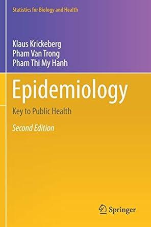 epidemiology key to public health 2nd edition klaus krickeberg, pham van trong, pham thi my hanh 3030163709,