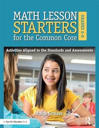 math lesson starters for the common core grades 6 8 1st edition paige graiser 1138023248, 978-1138023246