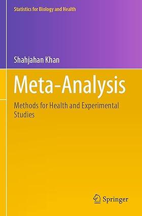 meta analysis methods for health and experimental studies 1st edition shahjahan khan 9811550344,
