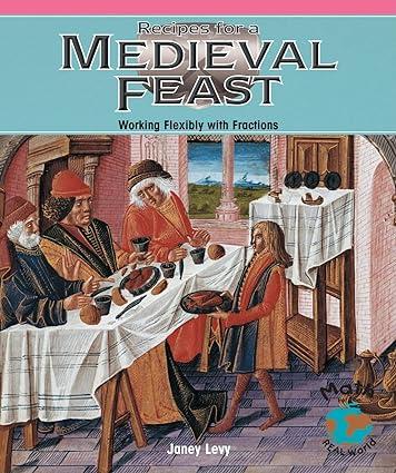 recipes for a medieval feast medieval feast 1st edition janey levy 1404260617, 978-1404260610