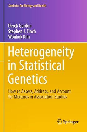 heterogeneity in statistical genetics how to assess address and account for mixtures in association studies