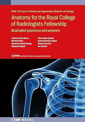 anatomy for the royal college of radiologists fellowship illustrated questions and answers 1st edition