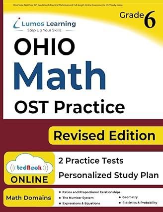 ohio state test prep 6th grade math practice workbook and full length online assessments 1st edition lumos
