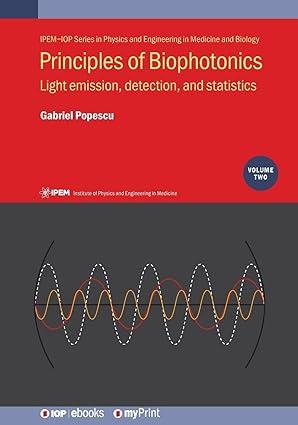 principles of biophotonics  light emission detection and statistics volume 2 1st edition gabriel popescu