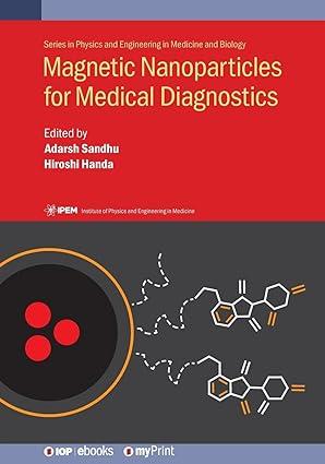 magnetic nanoparticles for medical diagnostics 1st edition adarsh sandhu, hiroshi handa 0750319313,