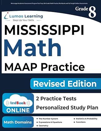 mississippi academic assessment program test prep 8th grade math practice workbook and full length online