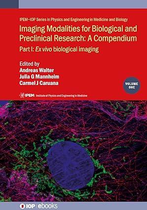 imaging modalities for biological and preclinical research a compendium part i ex vivo biological imaging