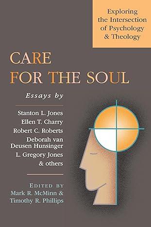care for the soul exploring the intersection of psychology theology 1st edition mark r. mcminn, timothy r.