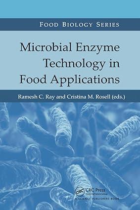 microbial enzyme technology in food applications 1st edition ramesh c. ray, cristina m. rosell 0367782561,