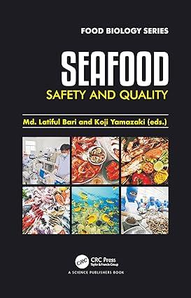 seafood safety and quality 1st edition md. latiful bari, koji yamazaki 0367780852, 978-0367780852