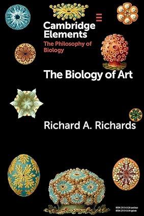 the biology of art 1st edition richard a. richards 1108727840, 978-1108727846