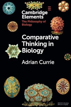 comparative thinking in biology 1st edition adrian currie 1108727492, 978-1108727495