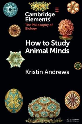 how to study animal minds 1st edition kristin andrews 1108727468, 978-1108727464