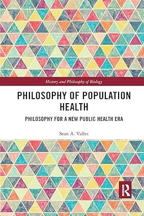 philosophy of population health philosophy for a new public health era 1st edition sean valles 036735862x,