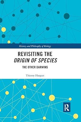 revisiting the origin of species the other darwins 1st edition thierry hoquet 0367360055, 978-0367360054