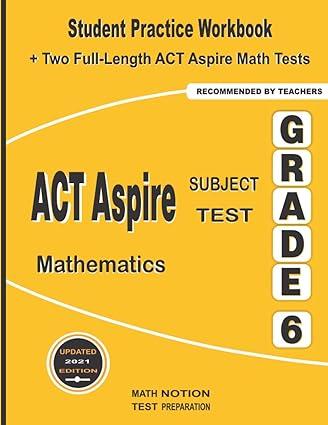 act aspire subject test mathematics grade 6 1st edition michael smith 1636200702, 978-1636200705