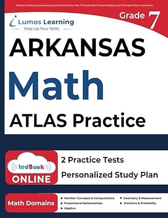 arkansas teaching and learning assessment system test prep 7th grade math practice workbook and full length