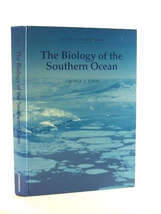 the biology of the southern ocean 1st edition george a. knox 0521322111, 978-0521322119