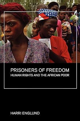 prisoners of freedom 1st edition h englund 0520249240, 978-0520249240