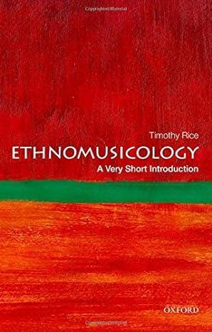 ethnomusicology 3rd edition timothy rice 978-1071858233