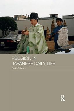 religion in japanese daily life 1st edition david c. lewis 0367878011, 978-0367878016