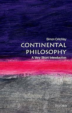 continental philosophy 1st edition simon critchley 0192853597, 978-0192853592
