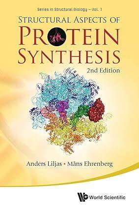 structural aspects of protein synthesis 2nd edition anders liljas, mans ehrenberg 9814313211, 978-9814313216