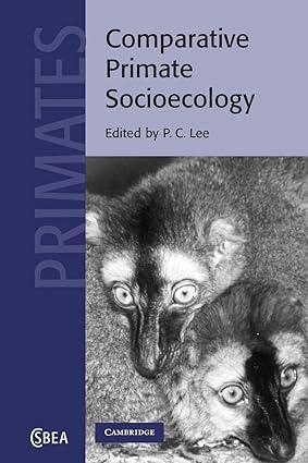 comparative primate socioecology 1st edition p. c. lee 0521004241, 978-0521004244