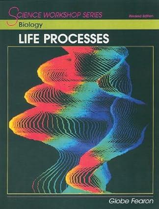 biology life processes 1st edition globe 0130233854, 978-0130233851