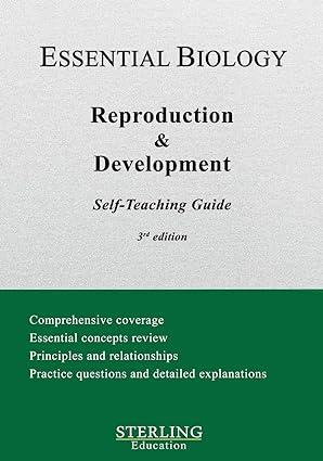 Reproduction And Development Essential Biology Self Teaching Guide