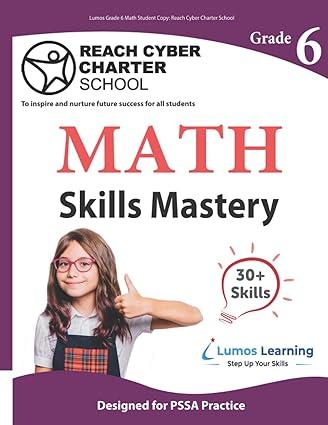 lumos grade 6 math student copy reach cyber charter school 1st edition lumos learning b0bmsy65tp,