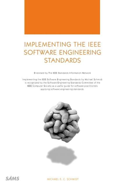 implementing the ieee software engineering standards 1st edition michael schmidt 0672318571, 978-0672318573