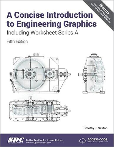 a concise introduction to engineering graphics 5th edition timothy sexton 1630571296, 978-1630571290