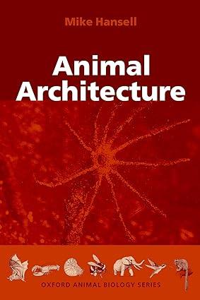 animal architecture 1st edition mike hansell 0198507526, 978-0198507529