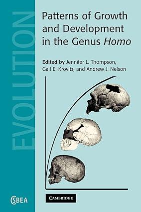 patterns of growth and development in the genus homo 1st edition j. l. thompson, g. e. krovitz, a. j. nelson