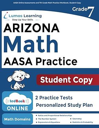 aasa online assessments and 7th grade math practice workbook student copy 1st edition lumos learning