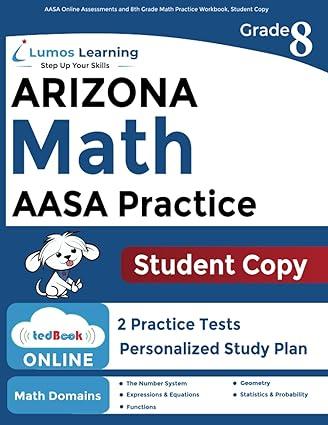 aasa online assessments and 8th grade math practice workbook student copy 1st edition lumos learning
