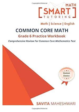common core math practice workbook grade 6 1st edition savita maheshwari 1798133075, 978-1798133071