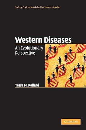 western diseases an evolutionary perspective 1st edition tessa m. pollard 0521617375, 978-0521617376