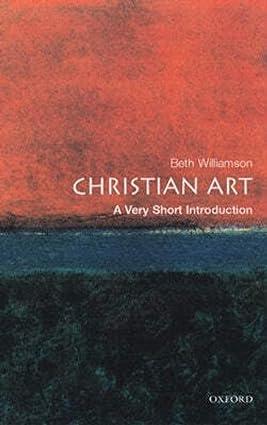 christian art 1st edition beth williamson 019280328x, 978-0192803283
