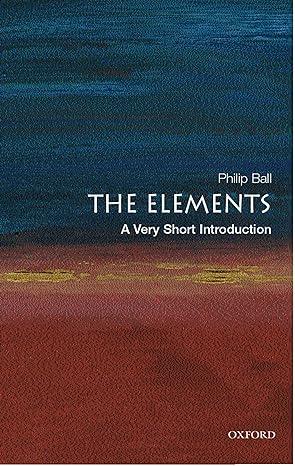 the elements 1st edition philip ball 0192840991, 978-0192840998