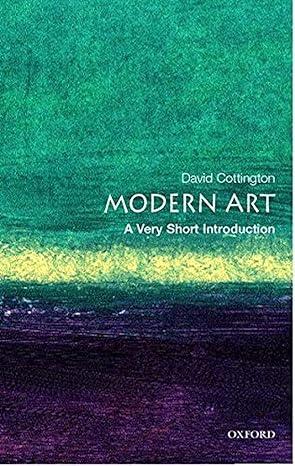 modern art 1st edition david cottington 0192803646, 978-0192803641