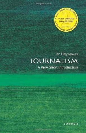journalism 2nd edition ian hargreaves 0199686874, 978-0199686872
